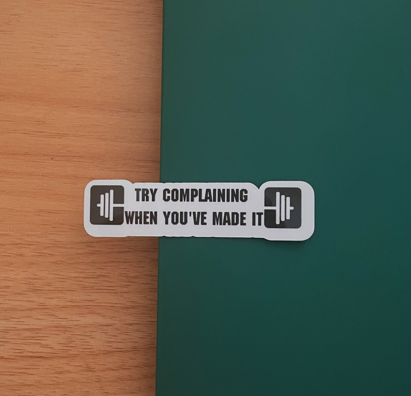 Try Complaining When You Made It Fitness sticker , Planner stickers, Workout stickers, Gym Stickers, Cross fit, Lifting